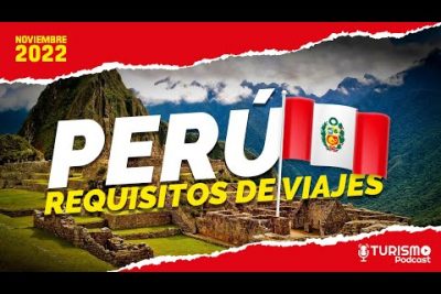 Requisitos de viaje de EE. UU. a Perú: todo lo que necesitas saber