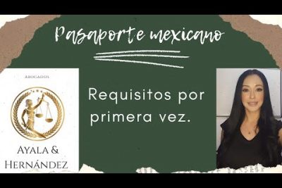 Requisitos para Pasaporte Mexicano de Primera Vez en México