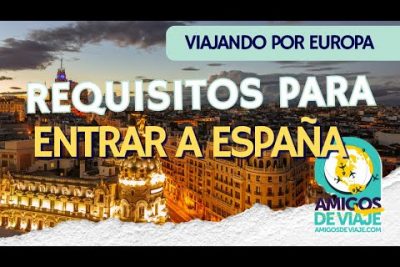 Requisitos para entrar a España desde Estados Unidos: Guía completa